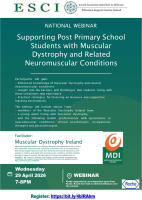 ESCI - •	Supporting Post Primary School Students with Muscular Dystrophy and Related Neuromuscular Conditions